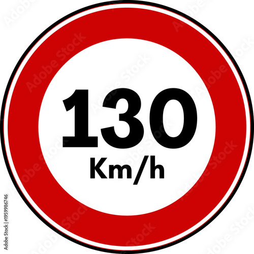 Speed Limit 130 Traffic Sign