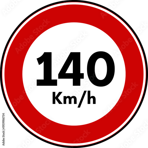 Speed Limit 140 Traffic Sign