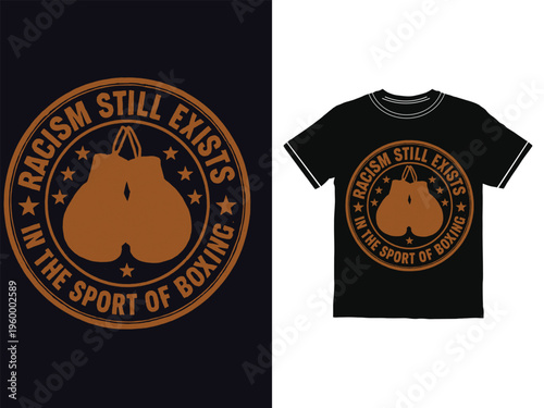 Black t shirts with racism still exists in boxing gloves logo