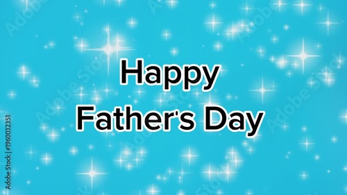 Happy Father's Day Greeting Text on Blue Sparkling Background