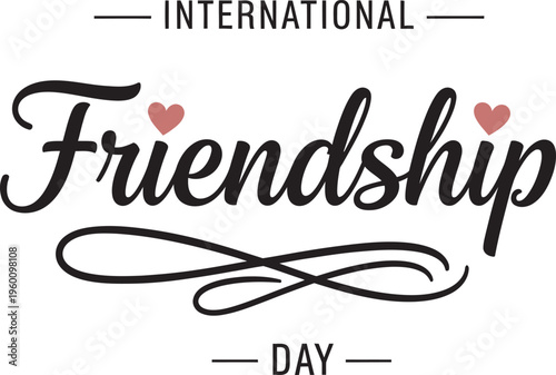 Celebrate international friendship day with love and togetherness globally