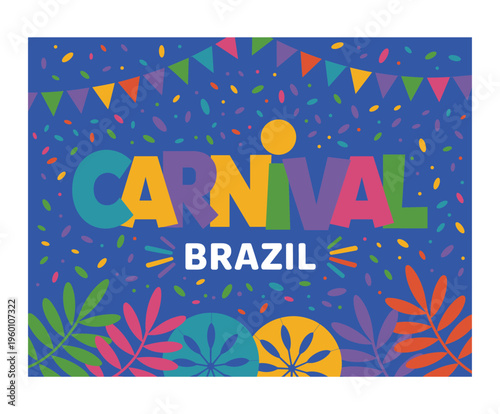 Colorful Carnival Brazil text with confetti and foliage lettering celebration.