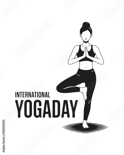 Yoga t shirt black and white of woman doing yoga tree pose with text international yoga day