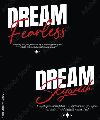 Inspirational quote poster with bold Dream Fearless and Dream Skywish text on black background.