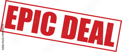 Epic deal red stamp on for advertising and marketing