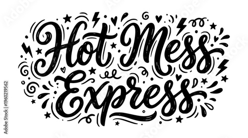 Hot mess express typography design with decorative elements