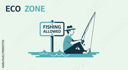 Eco Zone Fishing Allowed Minimalist Illustration Of A Fisherman