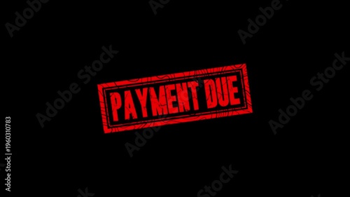 Payment Due stamp design motion graphics. grunge rubber stamp impression animation. payment due distressed texture effect 4k video.