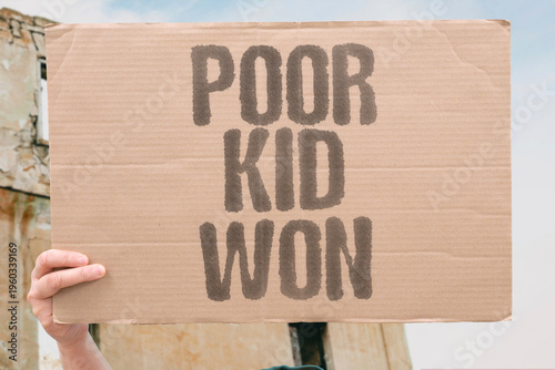 Photography "Poor Kid Won" The kid from a poor neighborhood who builds something extraordinary is not an exception — they are proof that it is possible