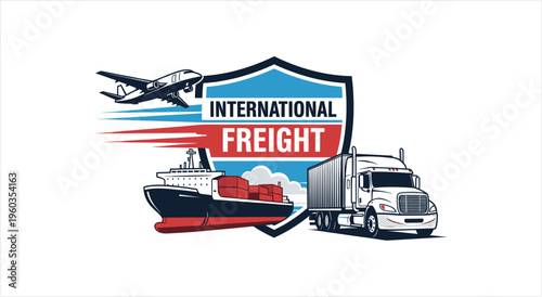 International Freight Logistics Shield with Airplane Ship and Truck.