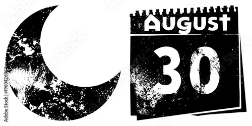 Grunge style calendar page showing August 30th beside a moon, both with splattered ink texture, vector design.