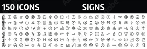signs outline icon set. 150 linear vector for ui, web and mobile. thin line uv ray warning, the sum of, no shouting and more icons.