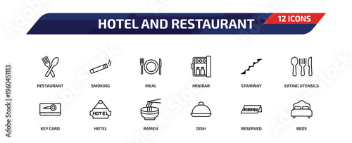 hotel and restaurant outline icon set. 12 linear vector for ui, web and mobile. thin line restaurant, smoking, meal and more icons.