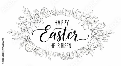 Easter celebration decorative text with floral wreath and eggs happy easter he is risen