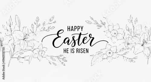 Easter greeting card with 'happy easter he is risen' text and floral leaf design on white background