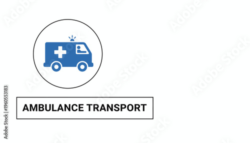 Blue Ambulance Icon with Cross Symbol and Text "Ambulance Transport"