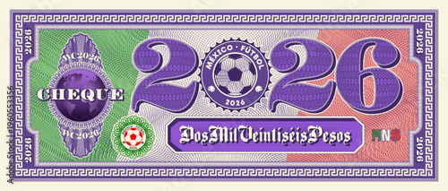 Vector financial sports vintage check. Denomination 2026 mexican pesos. Frame and guilloche grid. Round seal with football ball. Mexico. Purple cheque, certificate and coupon