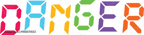 Danger sign vector illustration featuring vibrant digital typography in a modern 7 segment display font on grid art.