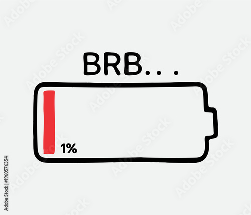 Funny 1 percent low battery icon with BRB text minimalist hand drawn doodle style isolated on white background, vector illustration