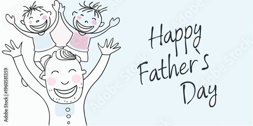 A father joyfully lifts his children with happy father s day text