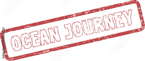 A weathered red stamp with OCEAN JOURNEY text suggests exciting maritime exploration and travel experiences