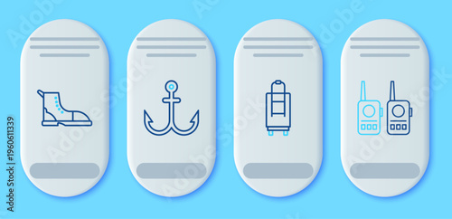 Set line Anchor, Suitcase, Hiking boot and Walkie talkie icon. Vector