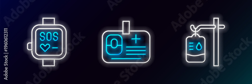 Set line IV bag, Smart watch and Identification badge icon. Glowing neon. Vector
