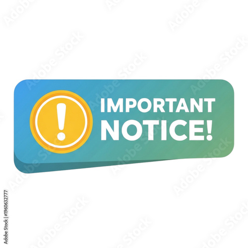 green button with a text  important notice! vector icon label