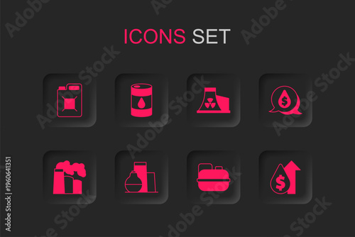 Set Oil tank storage, Barrel oil, Canister for gasoline, drop with dollar symbol, price increase, Nuclear power plant and and industrial factory icon. Vector