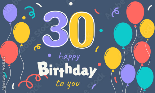 30 years. Anniversary. Greeting card. Multicolored ribbons and balloons on a blue background