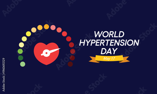 World Hypertension day is observed every year on May 17th. High blood pressure, also called hypertension, is blood pressure that is higher than normal. Vector illustration.