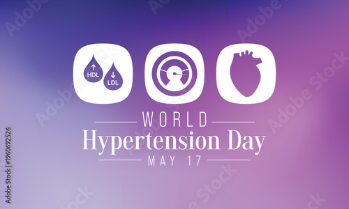 World Hypertension day is observed every year on May 17th. High blood pressure, also called hypertension, is blood pressure that is higher than normal. Vector illustration.