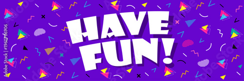 Have fun typography 