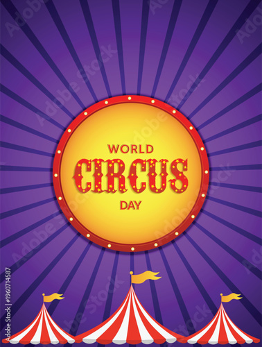 Colorful World Circus Day poster with tents and festive celebration vector poster