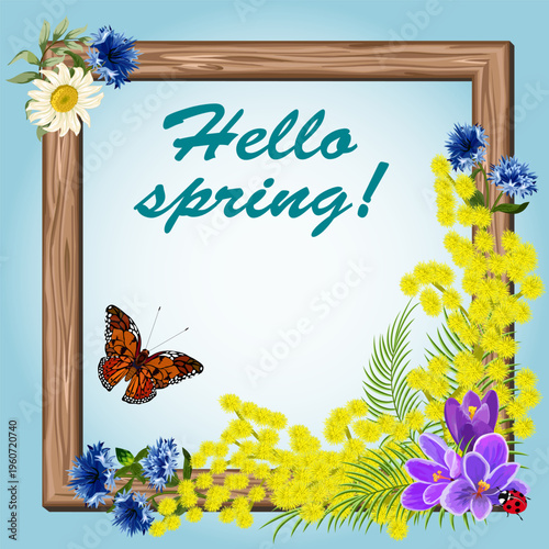 Bouquet with mimosa and crocuses on a wooden frame.Vector illustration with a spring bouquet of mimosa, crocuses and cornflowers in a wooden frame on a colored background with text and a butterfly.