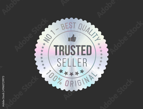 Holographic Trusted Seller Vector Badge, Authenticity Guarantee Label Design stock illustration