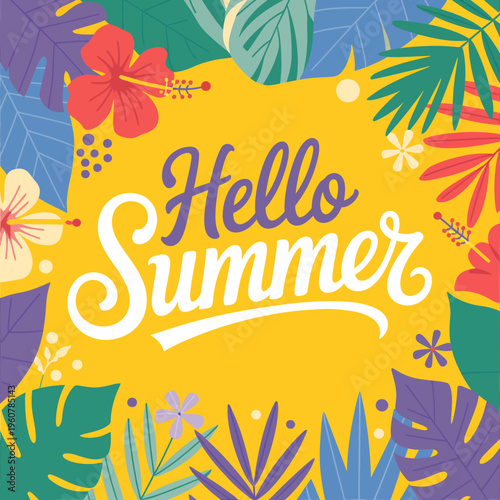 Hello Summer colorful tropical floral illustration with leaves and flowers