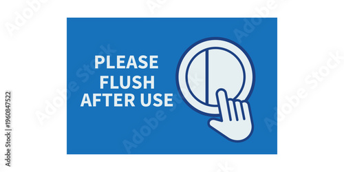 Please flush after use toilet rule poster