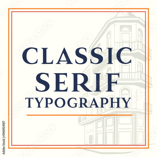 Classic Serif Typography, Vintage Fonts, Vector Typography, Typographic Elements