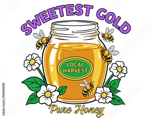 Honey jar with bees vintage artwork. Pure honey local harvest design. Sweetest gold graphic for t-shirt. Bee and flower illustration. Organic food.