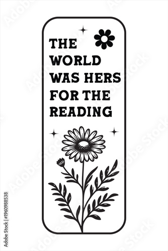 The world was hers for the reading