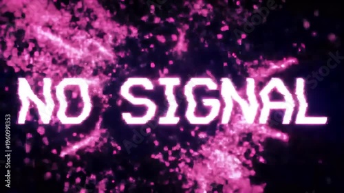 Glowing pink particles surround the words No Signal on a dark background