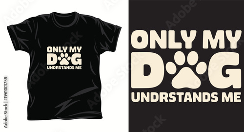 Dog graphic vector T shirt design print.