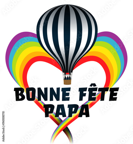 Montgolfière Cœur Arc en ciel Fête des Pères 1