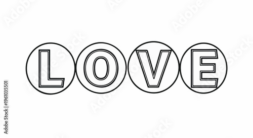 Four circular outlines contain bold, outlined capital letters spelling "LOVE