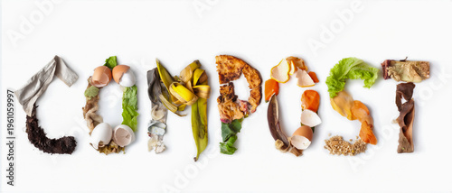 the words COMPOST made from left over food, pizza crust, vegetable, banana and fruit peel on a white background