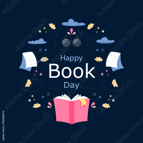 Happy book day celebration vector illustration featuring an open book, flying pages, reading glasses, stars, and clouds on a dark background.