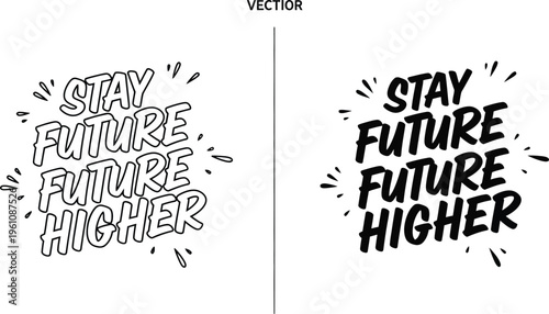 Stay future future higher lettering with stars