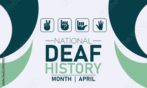 National Deaf History Month April Icons and Text on Light Background with Sign Language