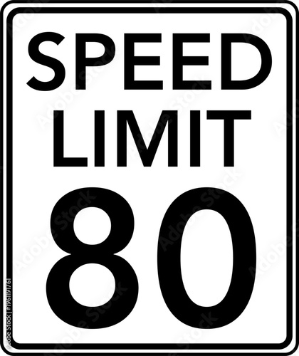 Speed limit 80 mph traffic sign, Speed limit 80 miles per hour road sign